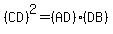 %28CD%29%5E2=%28AD%29%28DB%29