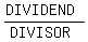 %28DIVIDEND%29%2F%28DIVISOR%29
