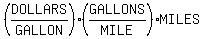 %28DOLLARS%2FGALLON%29%28GALLONS%2FMILE%29%2AMILES
