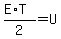 %28E%2AT%29%2F2=U