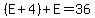 %28E%2B4%29%2BE=36