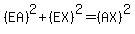 %28EA%29%5E2%2B%28EX%29%5E2=%28AX%29%5E2