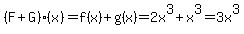 %28F%2BG%29%28x%29=f%28x%29%2Bg%28x%29=2x%5E3%2Bx%5E3=3x%5E3