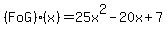%28F+o+G%29%28x%29=25x%5E2-20x%2B7