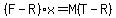 %28F-R%29x=M%28T-R%29