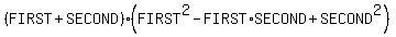%28FIRST%2BSECOND%29%28FIRST%5E2-FIRST%2ASECOND%2BSECOND%5E2%29