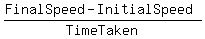 %28Final+Speed+-+Initial+Speed%29%2FTime+Taken