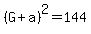 %28G%2Ba%29%5E2=144
