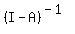 %28I+-+A%29%5E%28-1%29