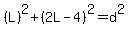 %28L%29%5E2%2B%282L-4%29%5E2=d%5E2