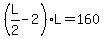 %28L%2F2-2%29L=160