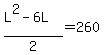 %28L%5E2+-+6L%29%2F2+=+260