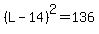 %28L-14%29%5E2=136