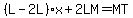 %28L-2L%29x%2B2LM=MT