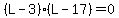 %28L-3%29%28L-17%29=0