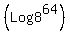 %28Log8%5E64%29