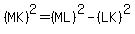 %28MK%29%5E2=+%28ML%29%5E2-%28LK%29%5E2