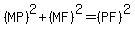 %28MP%29%5E2+%2B+%28MF%29%5E2+=+%28PF%29%5E2