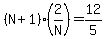 %28N%2B1%29%2A%282%2FN%29=12%2F5