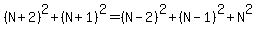%28N%2B2%29%5E2%2B%28N%2B1%29%5E2=%28N-2%29%5E2%2B%28N-1%29%5E2%2BN%5E2