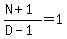 %28N+%2B+1%29%2F%28D+-+1%29+=+1