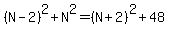 %28N-2%29%5E2%2BN%5E2=%28N%2B2%29%5E2%2B48