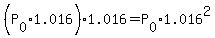 %28P%5B0%5D%2A1.016%29%2A1.016=P%5B0%5D%2A1.016%5E2