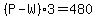 %28P-W%293=480