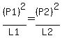 %28P1%29%5E2%2FL1=%28P2%29%5E2%2FL2