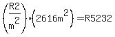 %28R2%2Fm%5E2%29%282616m%5E2%29=R5232