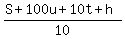 %28S%2B100u%2B10t%2Bh%29%2F10