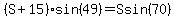 %28S%2B15%29sin%2849%29=Ssin%2870%29