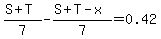 %28S%2BT%29%2F7+-+%28S%2BT-x%29%2F7+=+0.42