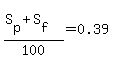 %28S%5Bp%5D%2BS%5Bf%5D%29%2F100+=+0.39