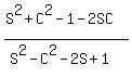%28S%5E2%2BC%5E2-1-2SC%29%2F%28S%5E2-C%5E2-2S%2B1%29