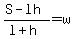 %28S-lh%29%2F%28l%2Bh%29=w