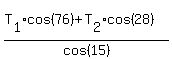 %28T%5B1%5Dcos%2876%29%2BT%5B2%5Dcos%2828%29%29%2Fcos%2815%29