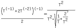%28T%5E-1+%2B+2T%5E-2%29%5E-1%2F2=T%5E2%2F%28T%5E2%2Asqrt%281%2FT+%2B+2%2FT%5E2%29%29