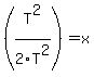 %28T%5E2%2F2T%5E2%29=x