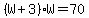 %28W%2B3%29W=70