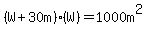 %28W%2B30m%29%28W%29=1000m%5E2