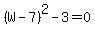 %28W-7%29%5E2-3=0