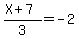 %28X%2B7%29%2F3=-2