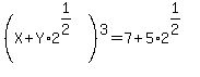 %28X%2BY%2A2%5E%281%2F2%29%29%5E3=7%2B5%2A2%5E%281%2F2%29