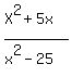 %28X%5E2%2B+5x%29%2F%28x%5E2-+25%29