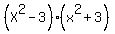 %28X%5E2+-+3%29%28x%5E2+%2B+3%29
