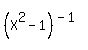 %28X%5E2-1%29%5E%28-1%29