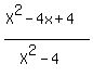%28X%5E2-4x%2B4%29%2F%28X%5E2-4%29