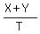 %28X+%2B+Y%29%2FT