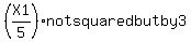 %28X+1%2F5%29+not+squared+but+by+3